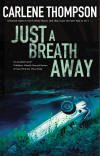 Just a Breath Away